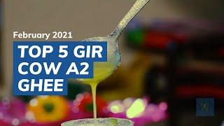 Top 5 Best Gir Cow A2 Ghee in India 2021 with 1L Price | Desi Cow Ghee (घी)