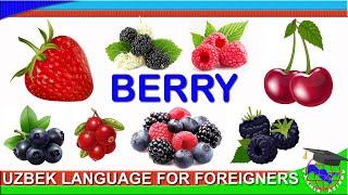 2.3. Berries in Uzbek. Learn the names of berries in Uzbek