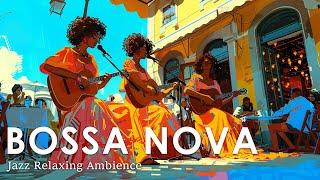Lively Bossa Nova Cafe ~ Bossa Nova Jazz For a Joyful Day ~ July Jazz Music