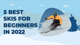 Best Skis for Beginners [TOP 5]