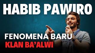 HABIB PAWIRO ‼️ FENOMENA BARU KLAN BA'ALWI ‼️ PAWAK ANE BOCIL RAINE TUWO ‼️