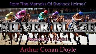 SILVER BLAZE by Arthur Conan Doyle | AI Read | The Memoirs of Sherlock Holmes