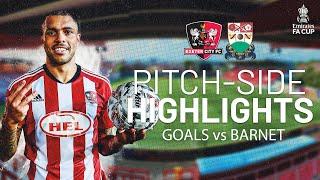 Pitch-side Highlights: Barnet (H) Emirates FA Cup R1 | Exeter City Football Club