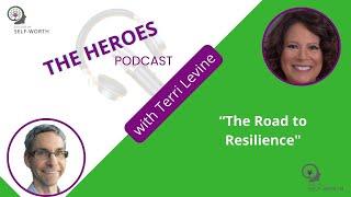 The Road to Resilience with Terri Levine