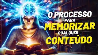 O Processo para MEMORIZAR qualquer CONTEÚDO