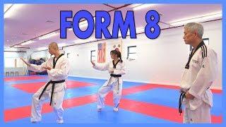 Taekwondo Form 8 - Last Form Before Black Belt Forms!