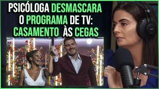 CASAMENTO ÀS CEGAS NA TV: O LADO SOMBRIO QUE NÃO É MOSTRADO! | Carolina Rodrigues e Laura Campos