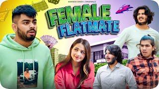 FEMALE FLATMATE | Awanish Singh