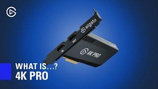 What is Elgato 4K Pro? Introduction and Overview