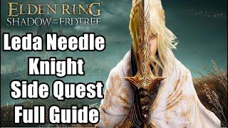 Leda Needle Knight Side Quest Full Walkthrough Elden Ring DLC