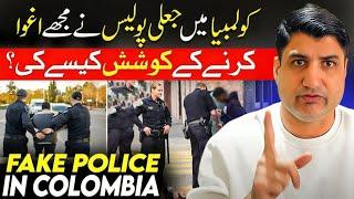 Fake Police in Colombia Tried to Kidnap Me in Bogota!