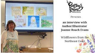 Author Interview | Joanne Roach Evans | Wildflowers | Kids |  Picture Book | Author