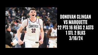 Donovan Clingan vs Marquette (22 PTS 16 REBS 2 ASTS 1 STL 2 BLKS) 3/16/24