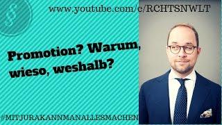 Promotion? Warum, wieso, weshalb? | Jurastudium