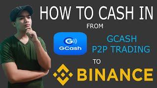 Paano mag cash in sa Binance gamit ang Gcash P2P  Trading | How to cashin in Binance using P2P 2024