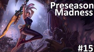 League of Legends - Preseason Madness #15 (Riven Top) - Full Game Commentary