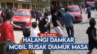 Halangi Truk Damkar, Sebuah Mobil Diamuk Warga