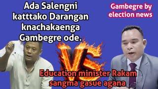 Rakam sangma MP Saleng ko chonike agana gasujok Salengko Darangan knachakja .