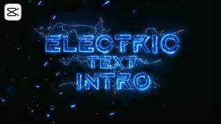 HOW TO MAKE ELECTRIC TEXT INTRO REVEAL IN CAPCUT TUTORIAL