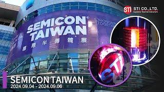 2024 SEMICON TAIWAN (9/4-9/6) with STI