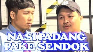 Ate Gak Mau Makan Padang Pake Sendok - Kukuhya Nanya Nanya Eps. 73