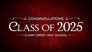 CCISD 2025 Graduations - Clear Creek High School