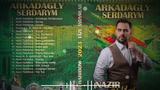 ARKADAGLY SERDARYM | TAZE ALBOM 2023 | TURKMEN AYDYMLARY 2023