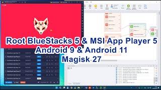 How to Root BlueStacks 5 (5.21) & MSI App Player 5 (Magisk 27)