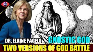 The Gnostic God vs The Orthodox God - Dr. Elaine Pagels