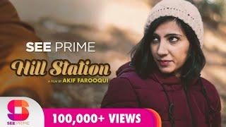 Hill Station | Short Film | Esha Shakeel | Raza Ali Abid | SeePrime | Original