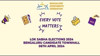 BAF Every Vote Matters - 2024 Lok Sabha Election Bengaluru Candidate TownHall