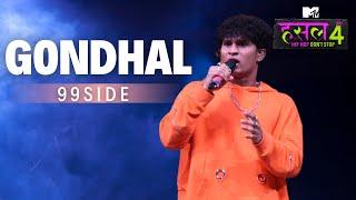 Gondhal | 99side | MTV Hustle 4