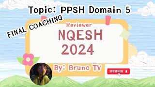 NQESH REVIEWER 2024 Topic: PPSSH Domain 5