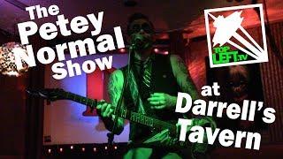 The Petey Normal Show - Live @ Darrell's Tavern, 05-11-2018