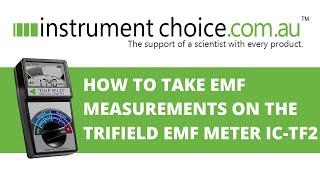 How to Take EMF Measurements on the Trifield EMF Meter IC-TF2