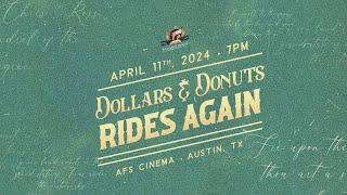 Dollars & Donuts Rides Again! - April 11th | AFS Cinema | Austin, TX