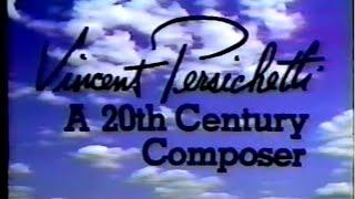 VINCENT PERSICHETTI: A 20th Century Composer (1983 Documentary)