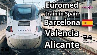 Barcelona to Valencia to Alicante by Euromed Train: The Ultimate Coastal Journey | Renfe Class S103