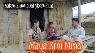 Maya Kroi Mma || Kaubru Emotional Short Film