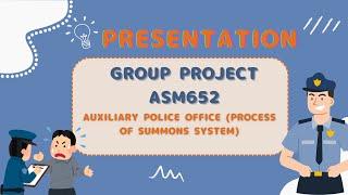 ASM652| GROUP PROJECT: VIDEO PRESENTATION