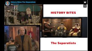 History Bites - The Separatists