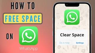 How to Clear WhatsApp Storage Space in 2023 | Free Up Space on your iPhone or Android
