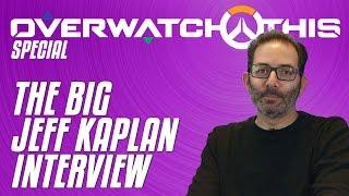 Overwatch This: The big Jeff Kaplan interview | Special