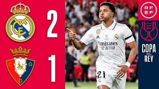 Resumen | Copa del Rey | Real Madrid CF 2-1 CA Osasuna | Final