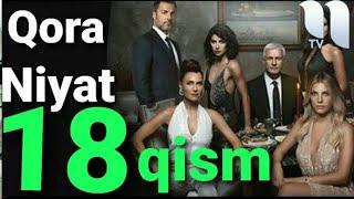 Qora Niyat 18 qism Uzbek tilida turk seriali Кора ният 18 кисм узбек тилда турк сериали