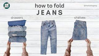 How to fold jeans