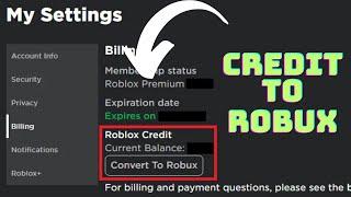 How to ACTUALLY Convert Credits to Robux on Roblox! (Quickly) - 2024 Guide