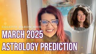 March 2025 Astrology Prediction  Monthly Astrology Forecast with Colette Baron-Reid & Debbie Frank