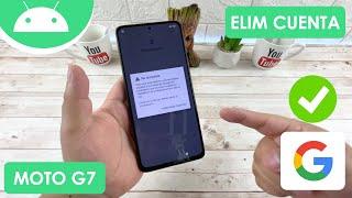 Eliminar Cuenta de Google Motorola Moto G7 | Actualizado