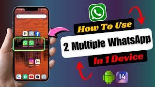 How To Use Multiple WhatsApp In Android | Use 2 WhatsApp Account in 1 Device